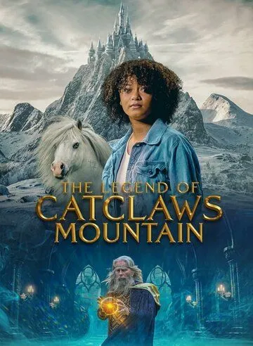 Легенда о горе Кошачьи когти / The Legend of Catclaws Mountain (2024) фильм смотреть онлайн в хорошем качестве