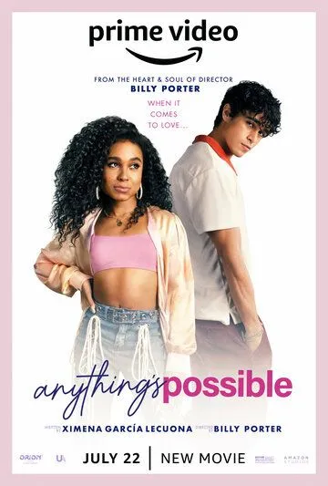 Всё возможно / Anything's Possible (2022) фильм смотреть онлайн в хорошем качестве