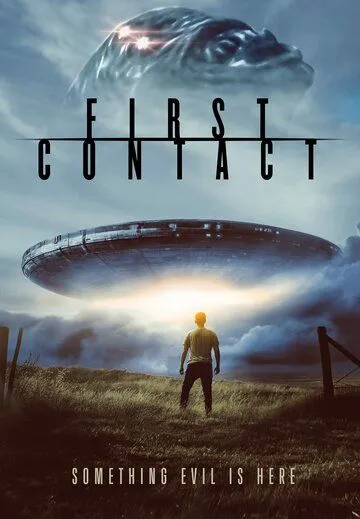 Первый контакт / First Contact (2023) фильм смотреть онлайн Первый контакт / First Contact (2023) фильм смотреть онлайн в хорошем качестве