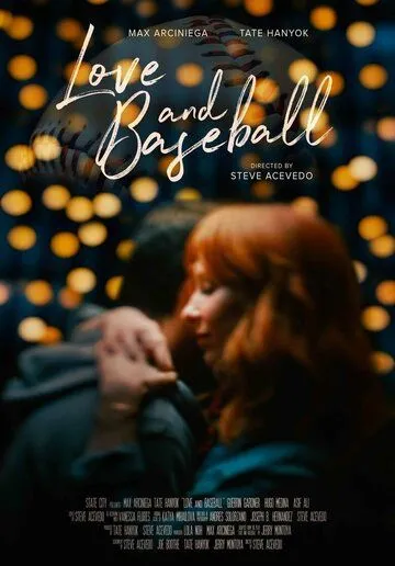 Love and Baseball (2021) фильм смотреть онлайн в хорошем качестве