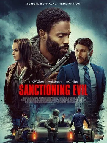 Разрешение на зло / Sanctioning Evil (2021) фильм смотреть онлайн Разрешение на зло / Sanctioning Evil (2021) фильм смотреть онлайн в хорошем качестве