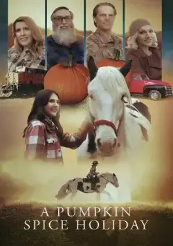 Пряная тыква / A Pumpkin Spice Holiday (2023) фильм смотреть онлайн Пряная тыква / A Pumpkin Spice Holiday (2023) фильм смотреть онлайн в хорошем качестве