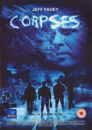 Трупы / Corpses (2004) фильм смотреть онлайн в хорошем качестве