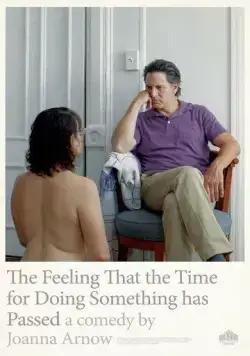 Ощущение, что время действовать прошло / The Feeling That the Time for Doing Something Has Passed (2023) фильм смотреть онлайн в хорошем качестве
