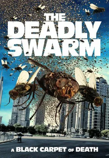 Смертоносный рой / The Deadly Swarm (2024) фильм смотреть онлайн в хорошем качестве