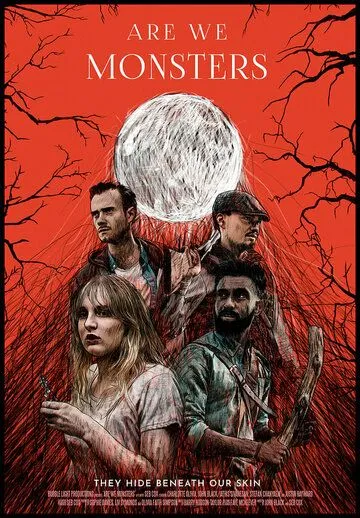 Are We Monsters (2021) фильм смотреть онлайн Are We Monsters (2021) фильм смотреть онлайн в хорошем качестве