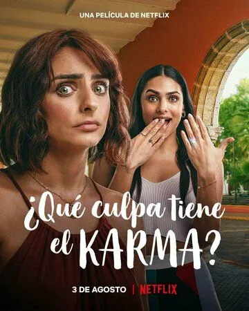 При чем тут карма? / ¿Qué culpa tiene el Karma? (2022) фильм смотреть онлайн При чем тут карма? / ¿Qué culpa tiene el Karma? (2022) фильм смотреть онлайн в хорошем качестве