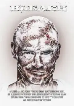 Отбеливатель / Bleach (2022) фильм смотреть онлайн в хорошем качестве