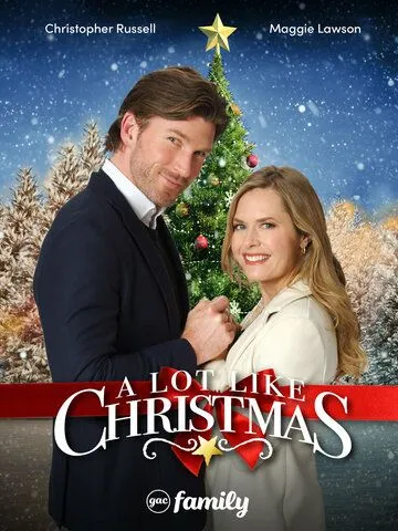 В ожидании Рождества / A Lot Like Christmas (2021) фильм смотреть онлайн В ожидании Рождества / A Lot Like Christmas (2021) фильм смотреть онлайн в хорошем качестве