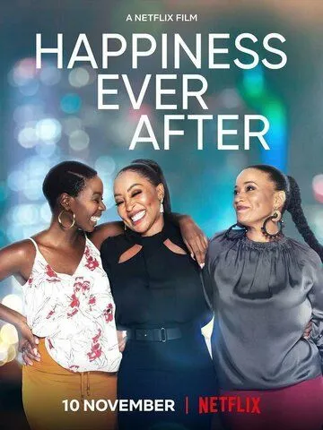 Happiness Ever After (2021) фильм смотреть онлайн в хорошем качестве