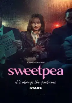 Дорогуша / Sweetpea (2024) cериал смотреть онлайн Дорогуша / Sweetpea (2024) cериал смотреть онлайн в хорошем качестве