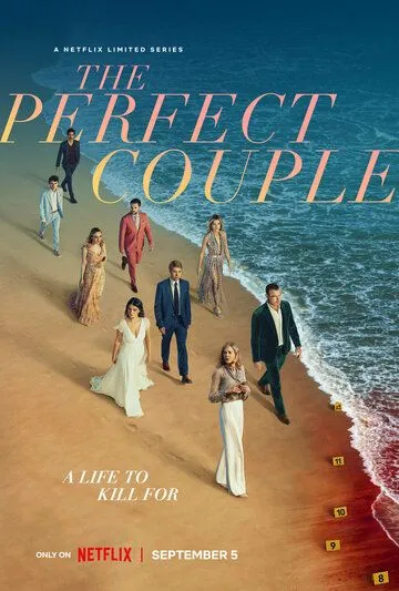 Идеальная пара / The Perfect Couple (2024) cериал смотреть онлайн в хорошем качестве