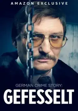Немецкая история преступлений. Тупик / German Crime Story: Gefesselt (2023) cериал смотреть онлайн Немецкая история преступлений. Тупик / German Crime Story: Gefesselt (2023) cериал смотреть онлайн в хорошем качестве