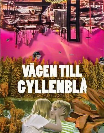 Путешествие на Гилленблу / Vägen till Gyllenblå! (1985) cериал смотреть онлайн в хорошем качестве