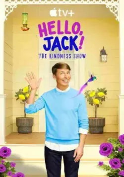 Привет, Джек! / Hello, Jack! The Kindness Show (2021) cериал смотреть онлайн Привет, Джек! / Hello, Jack! The Kindness Show (2021) cериал смотреть онлайн в хорошем качестве