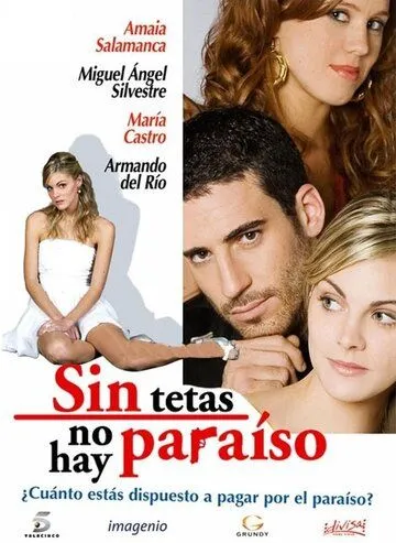 Без бюста нет рая / Sin tetas no hay paraíso (2008) cериал смотреть онлайн Без бюста нет рая / Sin tetas no hay paraíso (2008) cериал смотреть онлайн в хорошем качестве