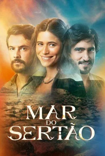 Море Сертана / Mar do Sertão (2022) cериал смотреть онлайн в хорошем качестве