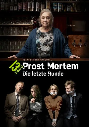 Прост Мортем. Последний тост / Prost Mortem - Die letzte Runde (2019) cериал смотреть онлайн Прост Мортем. Последний тост / Prost Mortem - Die letzte Runde (2019) cериал смотреть онлайн в хорошем качестве