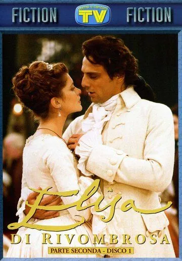 Элиза / Elisa di Rivombrosa (2003) cериал смотреть онлайн в хорошем качестве