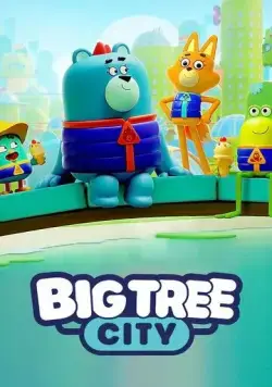 Big Tree City (2022) мультфильм смотреть онлайн в хорошем качестве