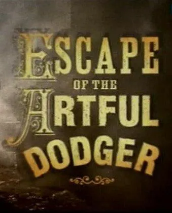 Побег ловкого плута / Escape of the Artful Dodger (2001) cериал смотреть онлайн Побег ловкого плута / Escape of the Artful Dodger (2001) cериал смотреть онлайн в хорошем качестве