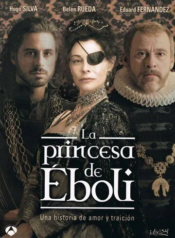 Принцесса Эболи / La princesa de Éboli (2010) cериал смотреть онлайн Принцесса Эболи / La princesa de Éboli (2010) cериал смотреть онлайн в хорошем качестве