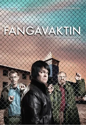 Тюремная смена / Fangavaktin (2009) cериал смотреть онлайн Тюремная смена / Fangavaktin (2009) cериал смотреть онлайн в хорошем качестве