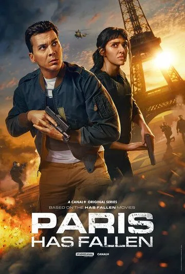 Падение Парижа / Paris Has Fallen cериал смотреть онлайн в хорошем качестве