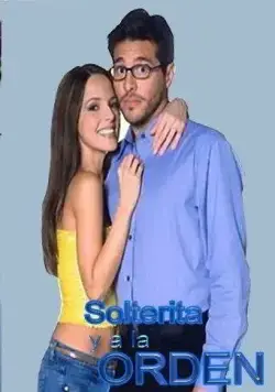 Одинокая и доступная / Solterita y a la orden (2001) cериал смотреть онлайн в хорошем качестве