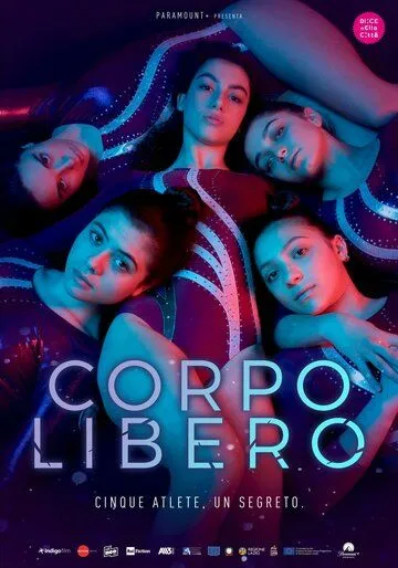 Гимнастки / Corpo Libero (2022) cериал смотреть онлайн в хорошем качестве
