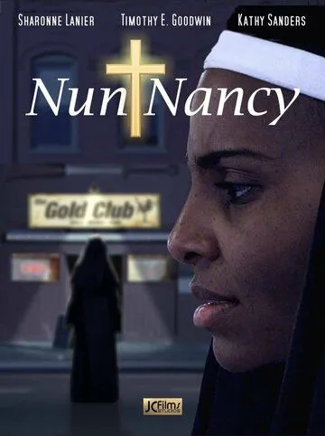 Монахиня Нэнси / Nun Nancy (2021) фильм смотреть онлайн в хорошем качестве