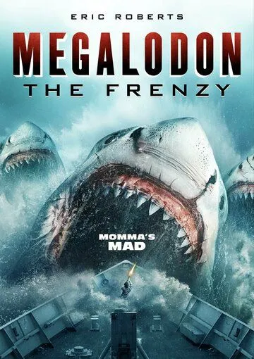 Мегалодон: Безумие / Megalodon: The Frenzy (2023) фильм смотреть онлайн в хорошем качестве