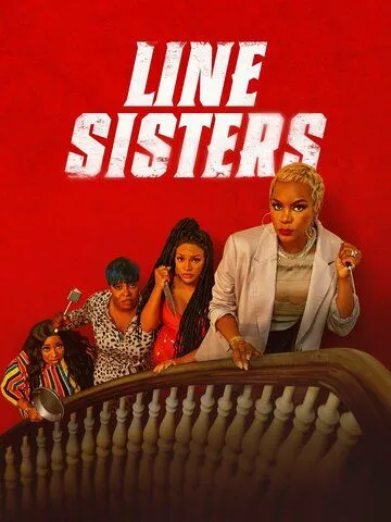 Line Sisters (2022) фильм смотреть онлайн в хорошем качестве