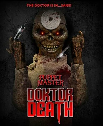 Повелитель кукол: Доктор смерть / Puppet Master: Doktor Death (2022) фильм смотреть онлайн в хорошем качестве