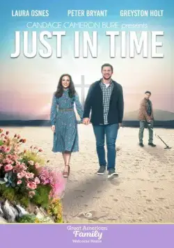 Как раз вовремя / Just in Time (2024) фильм смотреть онлайн в хорошем качестве