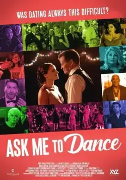 Пригласи меня на танец / Ask Me to Dance (2022) фильм смотреть онлайн в хорошем качестве