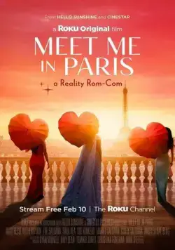 Встреть меня в Париже / Meet Me in Paris (2023) фильм смотреть онлайн в хорошем качестве