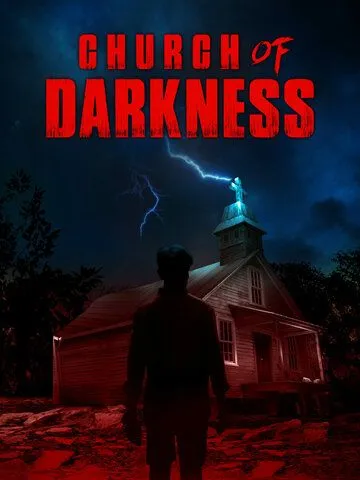 Церковь тьмы / Church of Darkness (2022) фильм смотреть онлайн в хорошем качестве