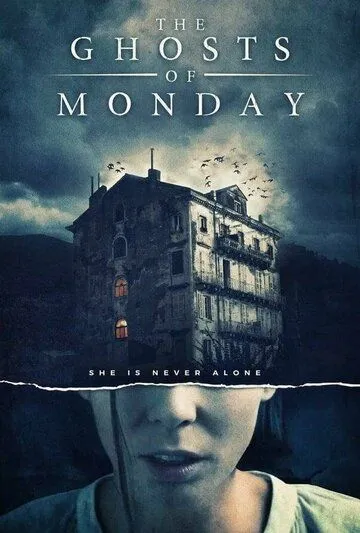 Призраки понедельника / The Ghosts of Monday (2022) фильм смотреть онлайн в хорошем качестве