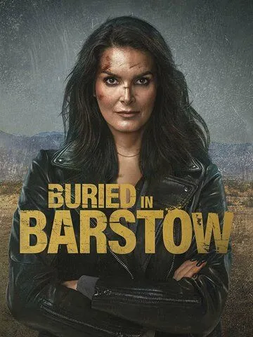 Buried in Barstow (2022) фильм смотреть онлайн в хорошем качестве