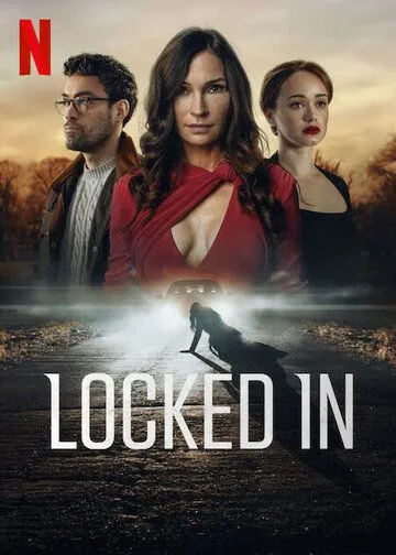 Запертая / Locked In (2023) фильм смотреть онлайн Запертая / Locked In (2023) фильм смотреть онлайн в хорошем качестве