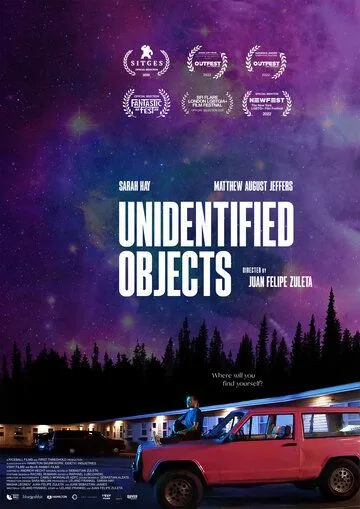 Неопознанные объекты / Unidentified Objects (2022) фильм смотреть онлайн Неопознанные объекты / Unidentified Objects (2022) фильм смотреть онлайн в хорошем качестве