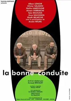 Хорошее поведение / La bonne conduite (2021) фильм смотреть онлайн Хорошее поведение / La bonne conduite (2021) фильм смотреть онлайн в хорошем качестве