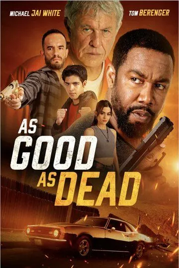 Покойник / As Good as Dead (2022) фильм смотреть онлайн Покойник / As Good as Dead (2022) фильм смотреть онлайн в хорошем качестве