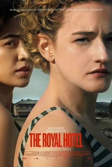 Отель «Ройал» / The Royal Hotel (2023) фильм смотреть онлайн Отель «Ройал» / The Royal Hotel (2023) фильм смотреть онлайн в хорошем качестве