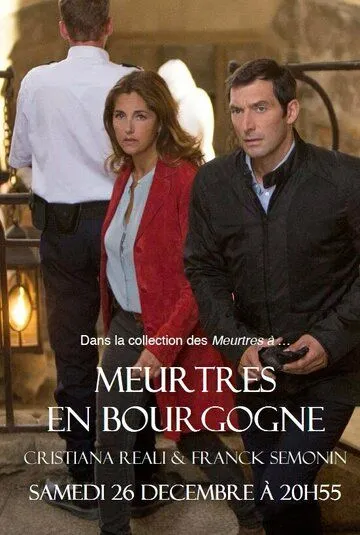 Убийство в Бургундии / Meurtres en Bourgogne (2015) фильм смотреть онлайне бесплатно Смотреть Убийство в Бургундии / Meurtres en Bourgogne(2015) фильм в онлайне бесплатно