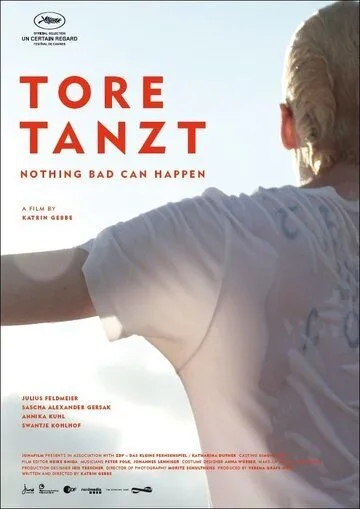 Всё будет хорошо / Tore tanzt (2013) фильм смотреть онлайн в хорошем качестве