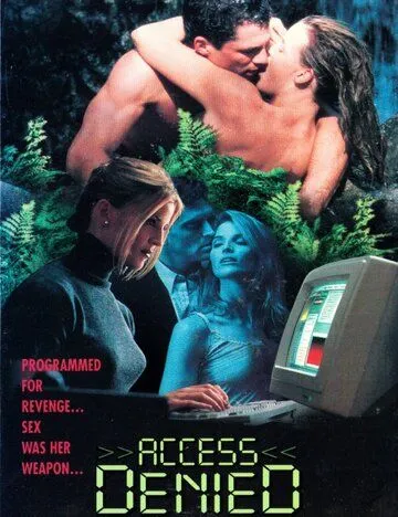Доступ запрещён / Access Denied (1996) фильм смотреть онлайн в хорошем качестве