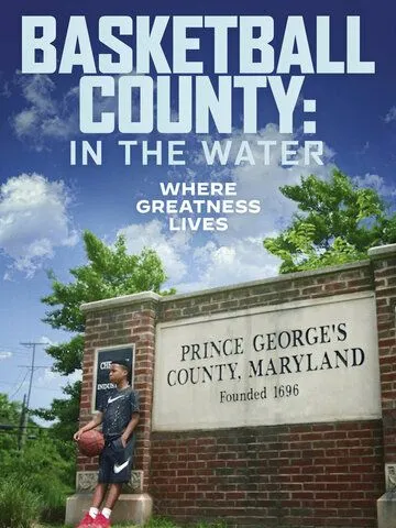 Basketball County: In the Water (2020) фильм смотреть онлайн в хорошем качестве