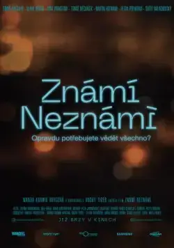 Знаем, не знаем / Známi neznámi (2021) фильм смотреть онлайн в хорошем качестве